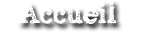 Accueil